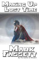 Cover of Making Up Lost time by Mark Fassett
