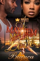 A Mayhem Love 3