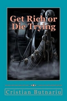 Cover of Get Rich or Die Trying by Cristian Butnariu