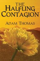 Cover of The Halfling Contagion by Adam Thomas