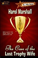 Cover of The Case of the Lost Trophy Wife by Harol Marshall