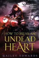 How To Break An Undead Heart