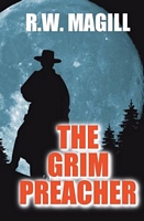 Cover of The Grim Preacher by R.W. Magill