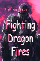 Fighting Dragon Fires