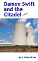 Cover of Damon Swift and the Citadel by T. Edward Fox