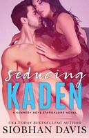 Seducing Kaden