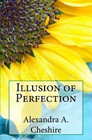 Cover of Illusion of Perfection by A.A. Cheshire