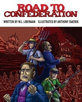 Cover of Road to Confederation by W.L. Liberman