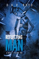 Cover of The Reflecting Man - Volume Two by D.K.R. Boyd