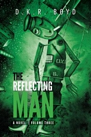 Cover of The Reflecting Man - Volume Three by D.K.R. Boyd