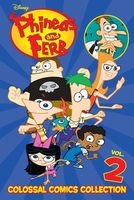 Disney Phineas and Ferb Colossal Comics Collection Volume 2