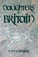 Cover of Daughters of Britain by S.M. Carriere