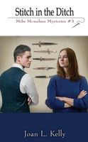 Cover of Stitch in the Ditch by Joan L. Kelly