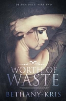 Worth of Waste