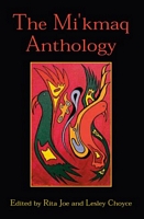 The Mi'kmaq Anthology