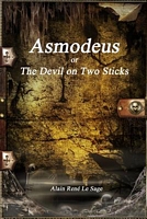 Cover of Asmodeus or the Devil on Two Sticks by Alain Rene Le Sage