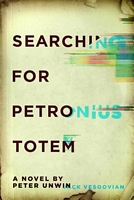 Cover of Searching for Petronius Totem by Peter Unwin
