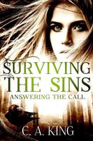 Surviving the Sins: Answering the Call