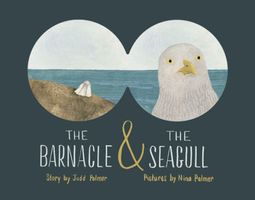 Cover of The Seagull and the Barnacle by Judd Palmer