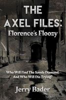 Florence's Floozy: Who Will Find The Savola Diamond, And Who Will Die Trying?
