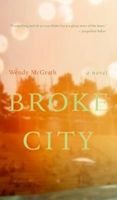 Cover of Broke City by Wendy McGrath