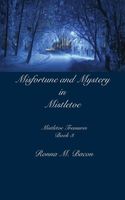 Misfortune and Mystery in Mistletoe