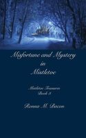 Misfortune and Mystery in Mistletoe
