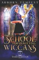 School For Unwitting Wiccans