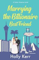 Marrying the Billionaire Best Friend