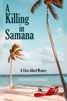 Cover of A Killing in Samana by Richard Schwindt