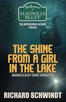 Cover of The Shine from a Girl in the Lake by Richard Schwindt