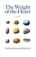 Cover of The Weight of the Heart by Theresa Kishkan