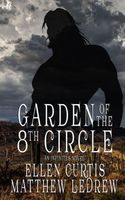 Cover of Garden of the Eighth Circle by Matthew Ledrew