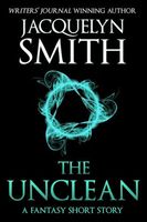 Cover of The Unclean by Jacquelyn Smith
