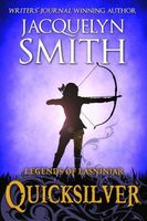 Cover of Legends of Lasniniar: Quicksilver by Jacquelyn Smith