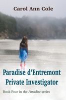 Paradise d'Entremont Private Investigator