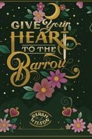 Give Your Heart to the Barrow