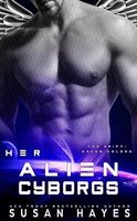 Her Alien Cyborgs