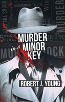Cover of Murder in a Minor Key by Robert Young