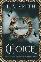 Cover of Choice by L.A. Smith