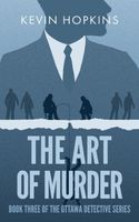 Cover of The Art of Murder by Kevin Hopkins