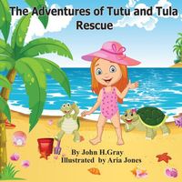 Cover of The Adventures of Tutu and Tula. Rescue by John Gray