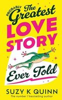 (Probably) The Greatest Love Story Ever Told