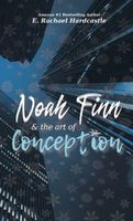 Noah Finn & the Art of Conception