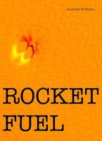 Cover of Rocket Fuel by Andrew McEwan