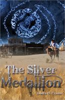 Cover of The Silver Medallion by James Clark