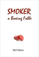 Smoker: A Boxing Fable