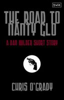 The Road to Nanty Glo
