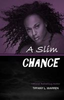 A Slim Chance