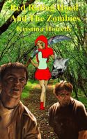 Cover of Red Riding Hood And The Zombies by Kristina Howells
